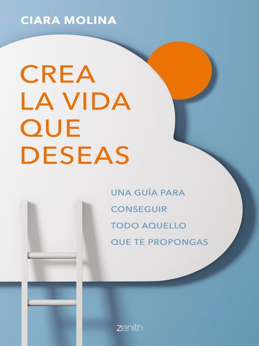 Title details for Crea la vida que deseas by Ciara Molina - Available